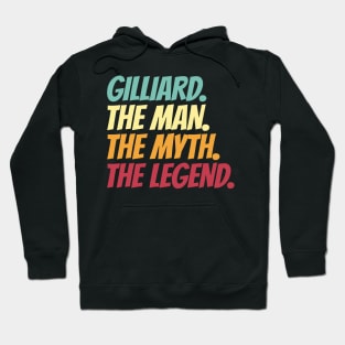 Gilliard The Man The Myth The Legend Hoodie